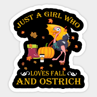 Just A Girl Who Loves Fall & Ostrich Funny Thanksgiving Gift Sticker